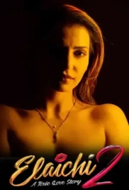 Elaichi 2 : A Toxic Love Story (2026) Hindi HDRip Movie